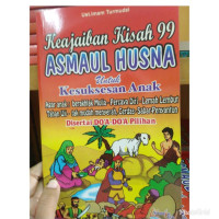 Image of Keajaiban Kisah 99 Asmaul Husna Untuk kesuksesan Anak