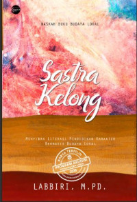 Image of Sastra Kelong menyibak literasi pendidikan karakter budaya lokal