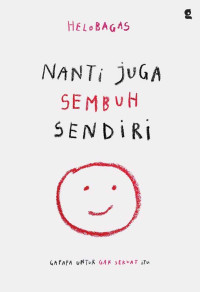 Image of NANTI JUGA SEMBUH SENDIRI