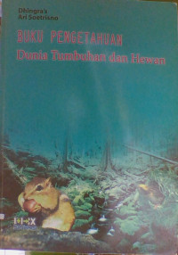Image of Buku Pengetahuan Dunia Tumbuhan dan Hewan