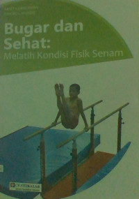 Image of Bugar dan Sehat: Melatih Kondisi Fisik