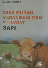 Image of cara mudah menangani dan merawat sapi