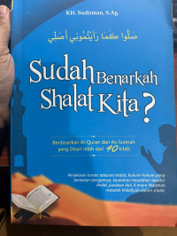 Image of Sudah Benarkah Shlat Kita ?