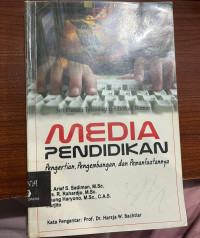 Image of MEDIA PENDIDIKAN PENGERTIAN, PENGEMBANGAN DAN PEMANFAATANNYA