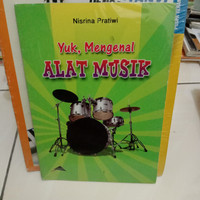 Image of Yuk, Mengenal Alat Musik