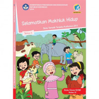 Image of Kelas VI Tema 1 Selamatkan Mahluk Hidup