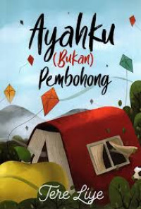 Image of Ayahku (Bukan ) Pembohong